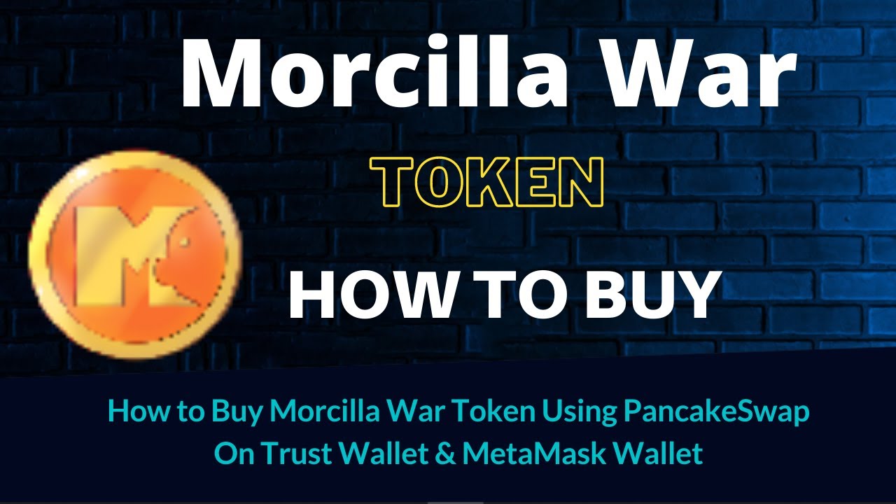 How to Buy Morcilla War Token (MOR) Using PancakeSwap On Trust Wallet OR MetaMask Wallet