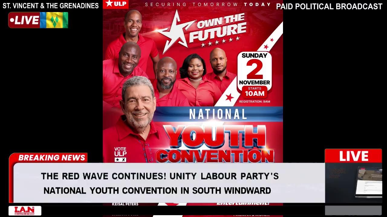 OWN THE FUTURE ! UNITY LABOUR PARTY NATIONAL YOUTH CONVENTION IN SOUTH WINDWARD - SUN 2ND NOV 2025