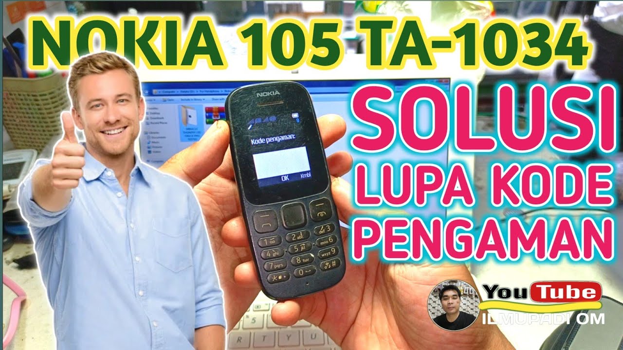 Solusi Lupa Kode Pengaman Nokia 105 TA-1034 Tanpa Hilang Data - Tahun 2026