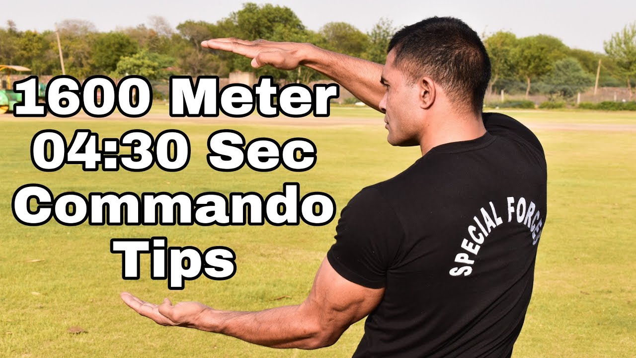 How To Run 1600 Meter in 4:30 sec With Commando Tips
