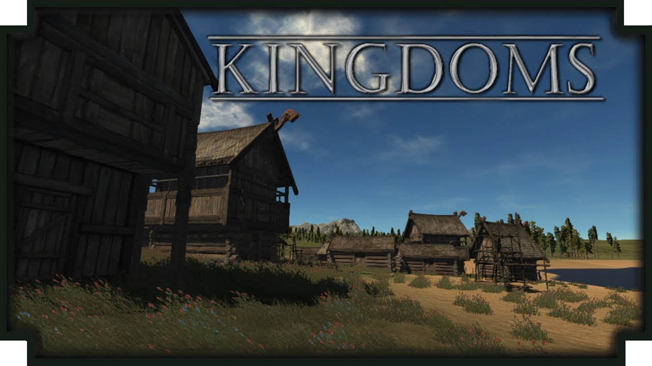 Kingdoms - (Open World Kingdom Simulator)