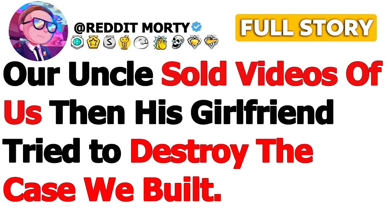 [FULL STORY] Our Uncle Sold Videos of Us Then His Girlfriend Tried to Destroy the Case We Built…