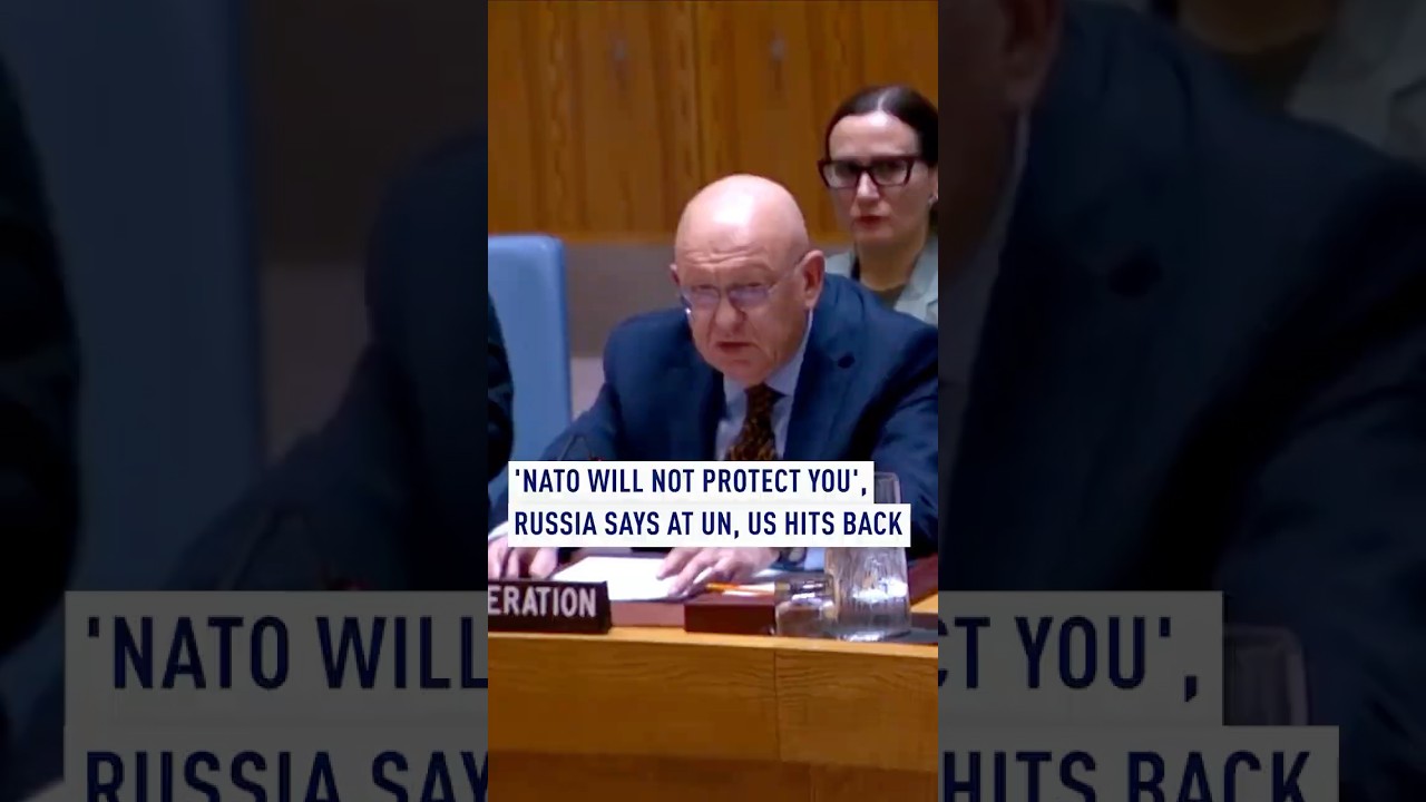 &lsquo;NATO will not protect you&rsquo;, Russia says at UN, US hits back