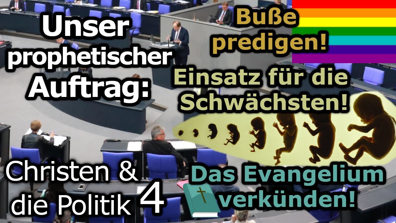 Christen & die Politik 4: PROPHETEN SEIN│Buße predigen! Einsatz für die Schwächsten! Das Evangelium!