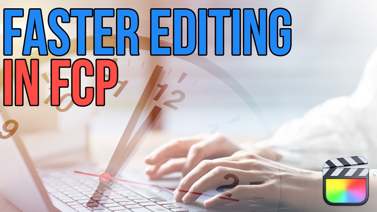 Faster Editing in FCP with Press & Hold