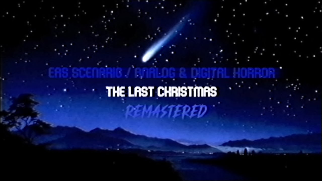EAS Scenario/Analog & Digital Horror - The Last Christmas Remastered