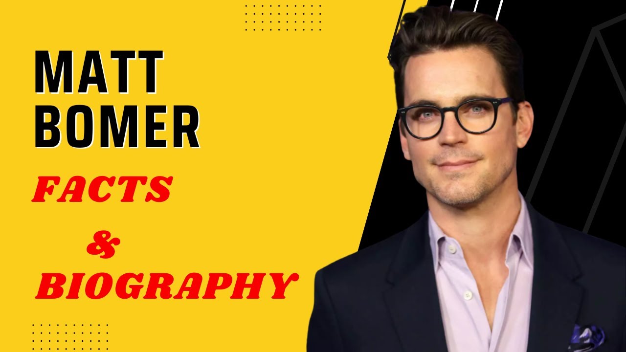 Biography of Matt Bomer #Celodia