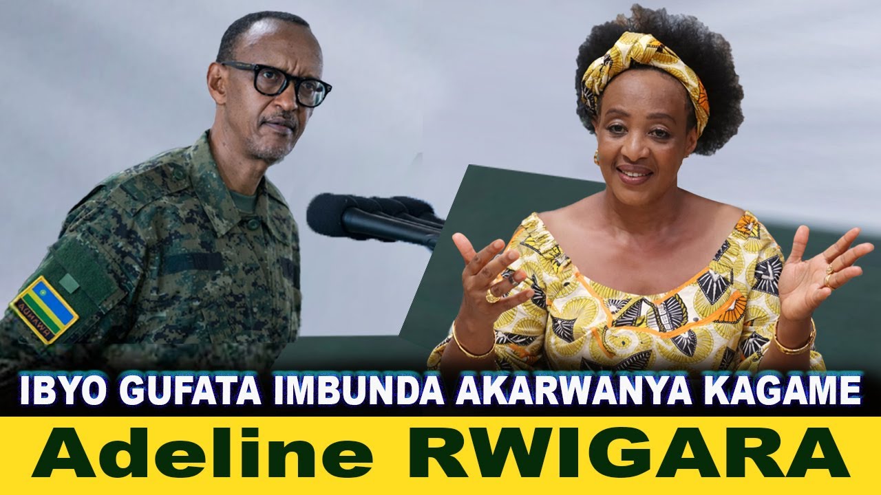 Adeline RWIGARA Avuze Ko Yiteguye Gufata IMBUNDA Akajya Ku Rugamba Rwo Gukuraho  KAGAME
