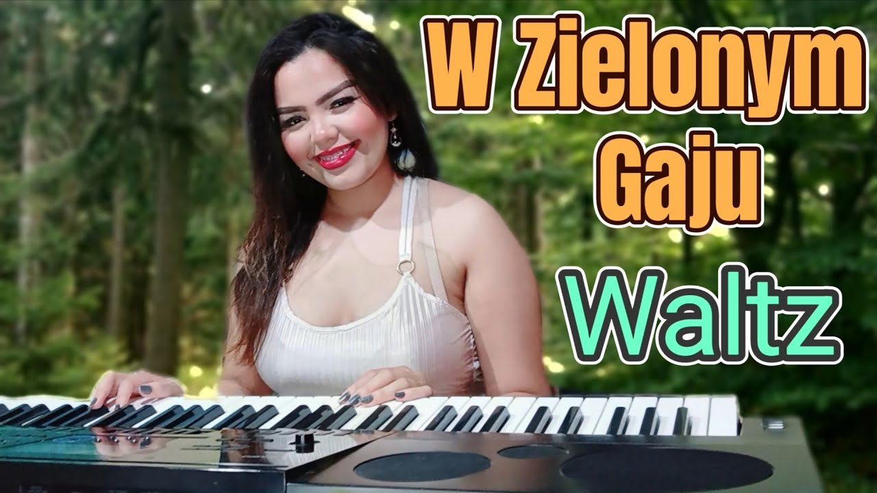 W zielonym gaju - Biesiadne 😁 Waltz - Polonês ...