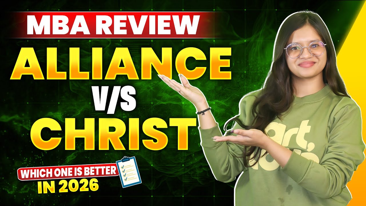 Alliance University vs Christ University🔥 | Which is Better for MBA?🤔 | Fees, Admission & Placements