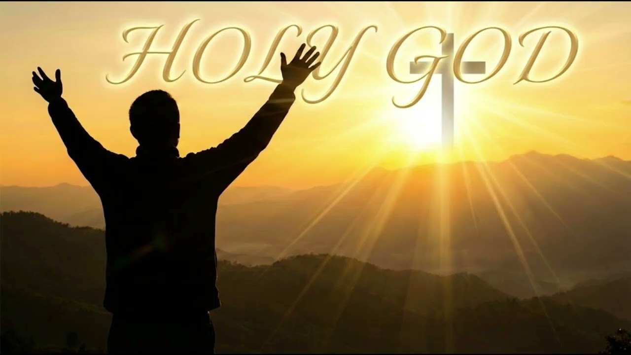 Holy God - Christian Worship Music