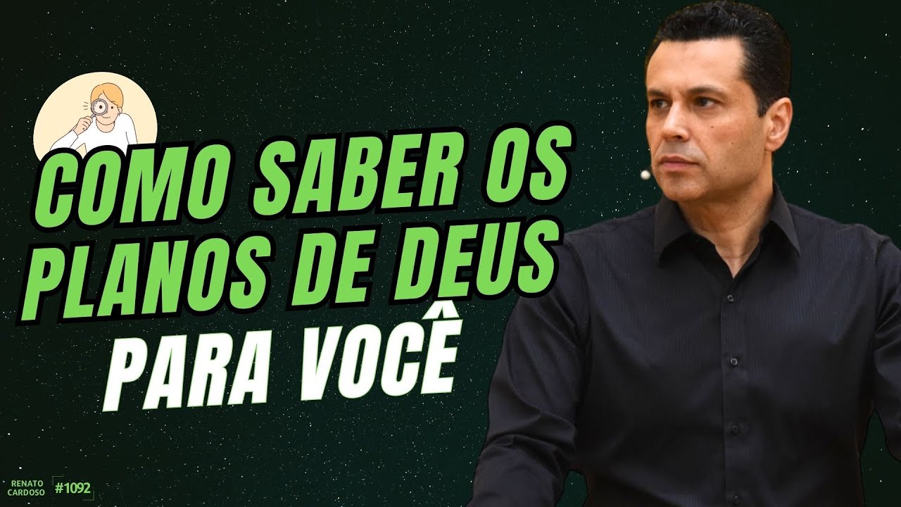COMO SABER OS PLANOS DE DEUS PARA VOCÊ