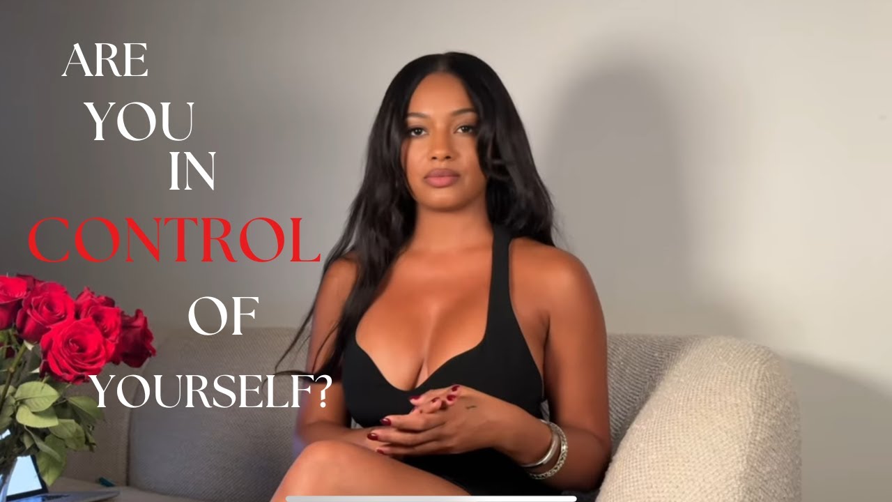 Are you in control of yourself?