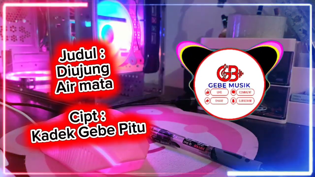 DIUJUNG AIRMATA, cipt. Kadek Gebe Pitu,Gebe Musik,Pop Melayu Tetbaru 2026,Gebe7_YoBen,