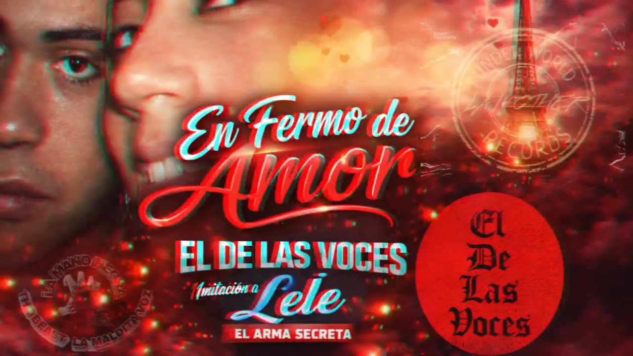 ENFERMO DE AMOR- IMITACIÓN A LELE EL ARMA SECRETA- EL DE LAS VOCES.#leleelarmasecreta #secretfamily 