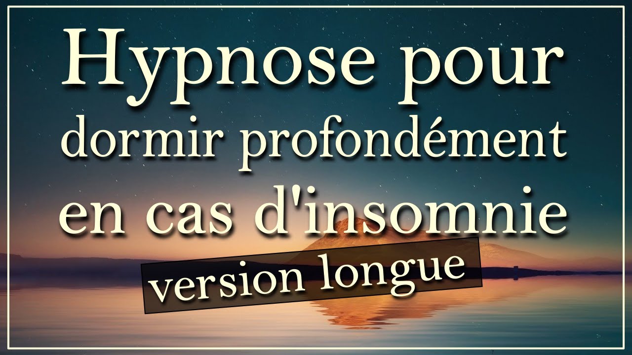 Hypnose pour dormir profondément en cas d'insomnie version longue
