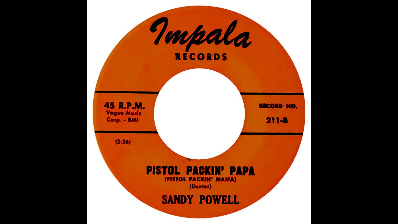 SANDY POWELL & GROUP  PISTOL PACKIN' PAPA