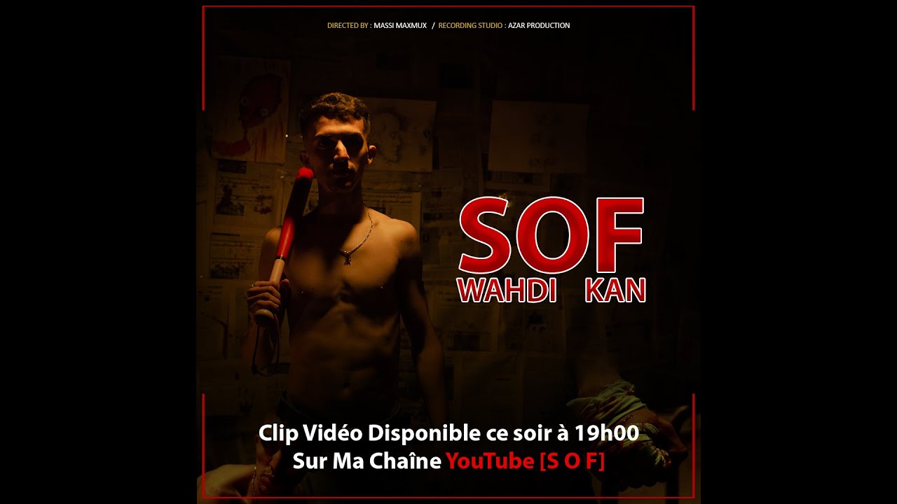 SOF   WAHDI KAN Clip Official