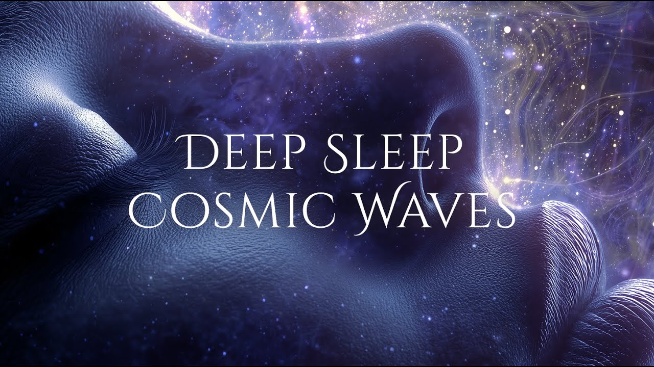 🌌 3h Deep Sleep Cosmic Waves | Delta Healing Journey 432Hz