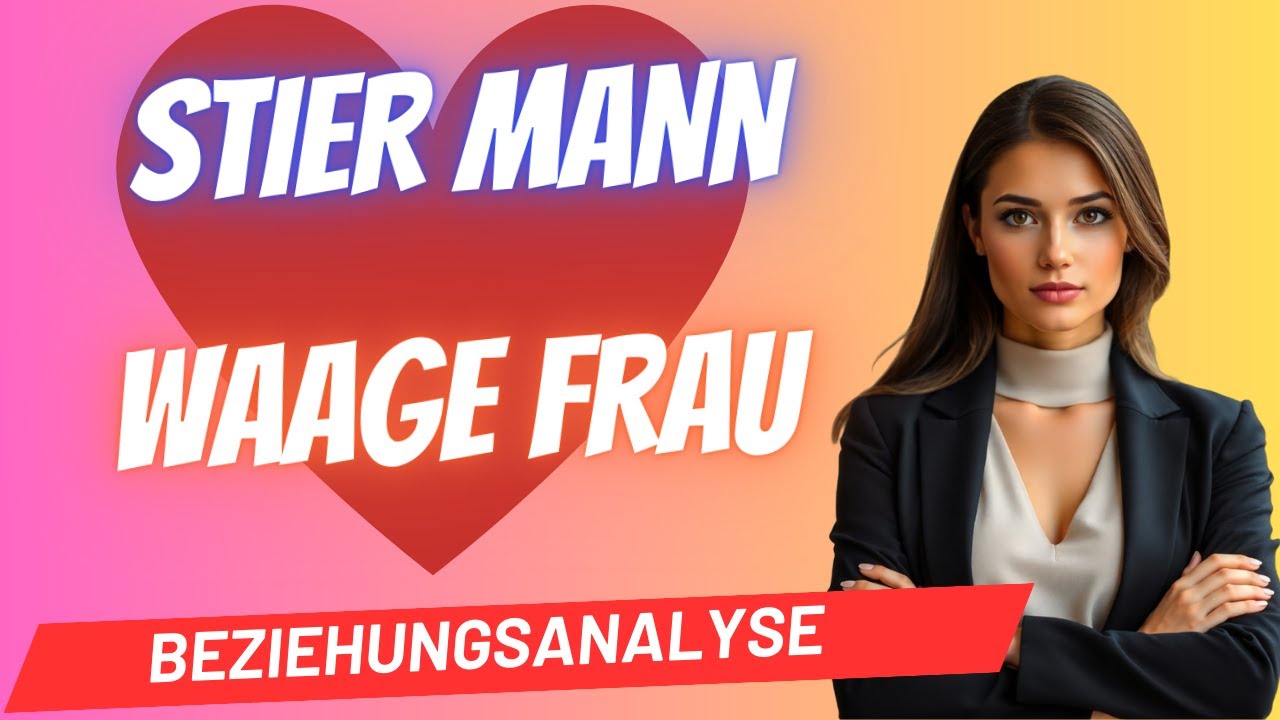 Stier Mann und Waage Frau Beziehungsanalyse