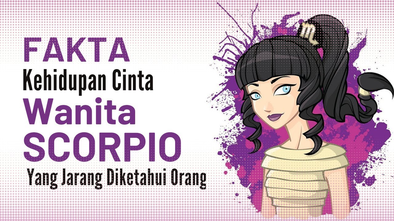 (Bonus Tips & Trik) FAKTA Kehidupan Cinta WANITA SCORPIO Yang JARANG DIKETAHUI Orang