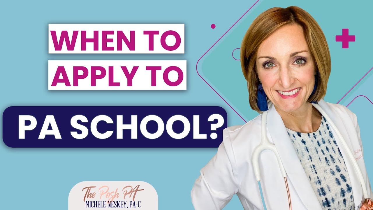 When Do I Apply to PA School? | The Posh PA