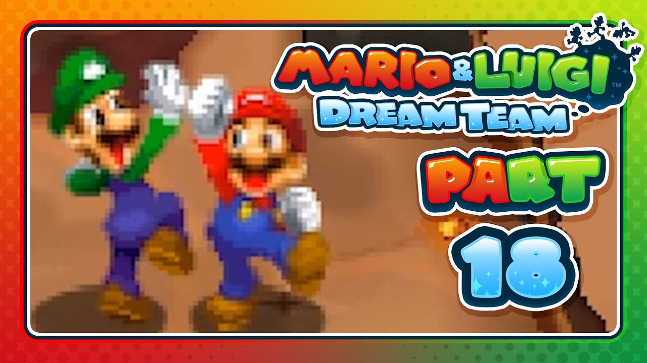 Mario & Luigi: Dream Team - Part 18: 