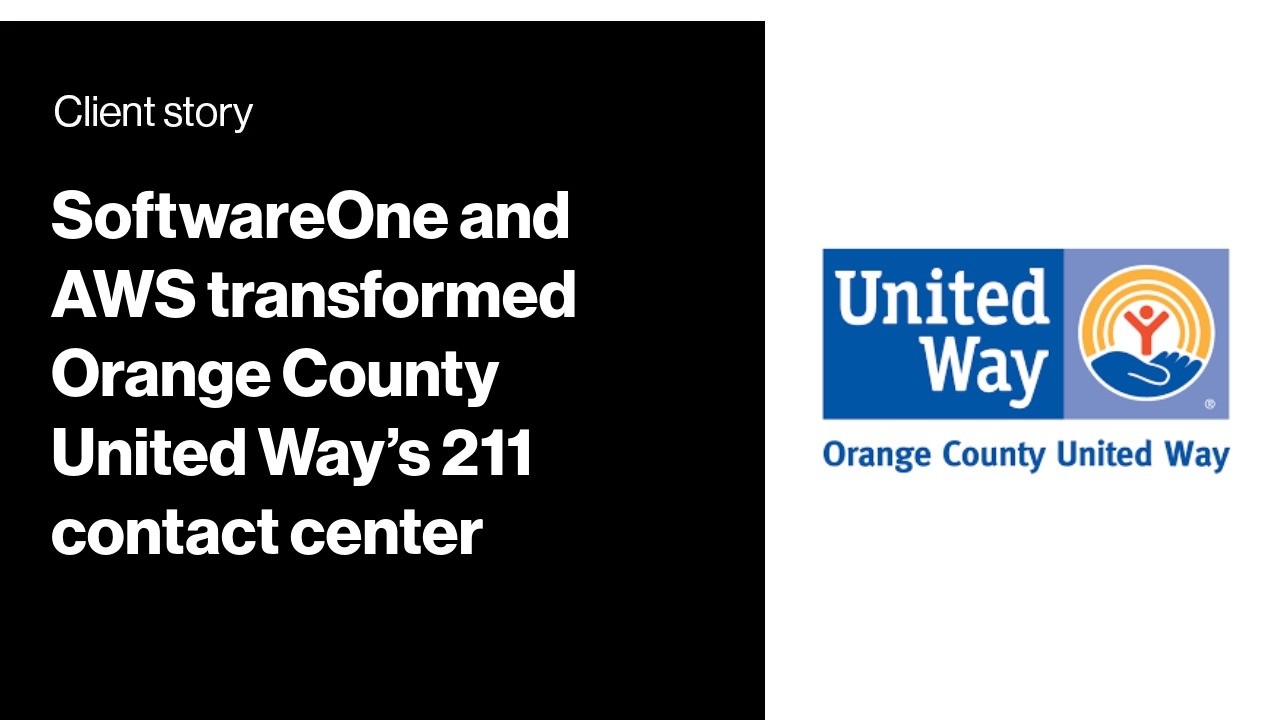 How SoftwareOne and AWS transformed Orange County United Way&rsquo;s 211 contact center