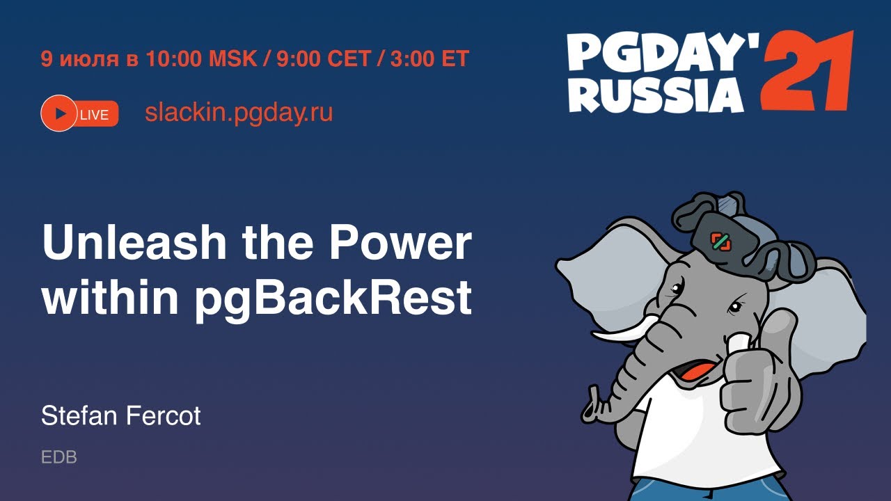 Unleash the Power within pgBackRest / Stefan Fercot (EDB)