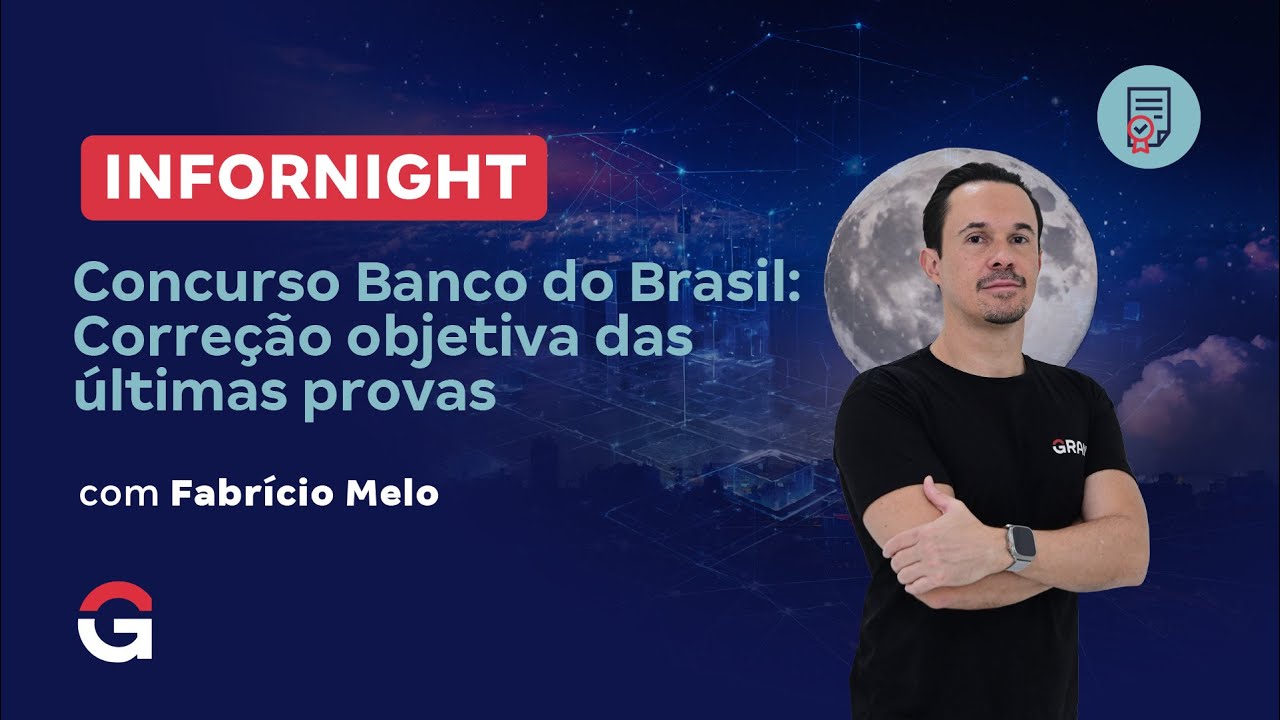 Infornight | Concurso Banco do Brasil: Corre&ccedil;&atilde;o objetiva das &uacute;ltimas provas