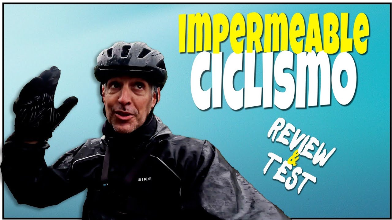 IMPERMEABLE CICLISMO, REVIEW & TEST