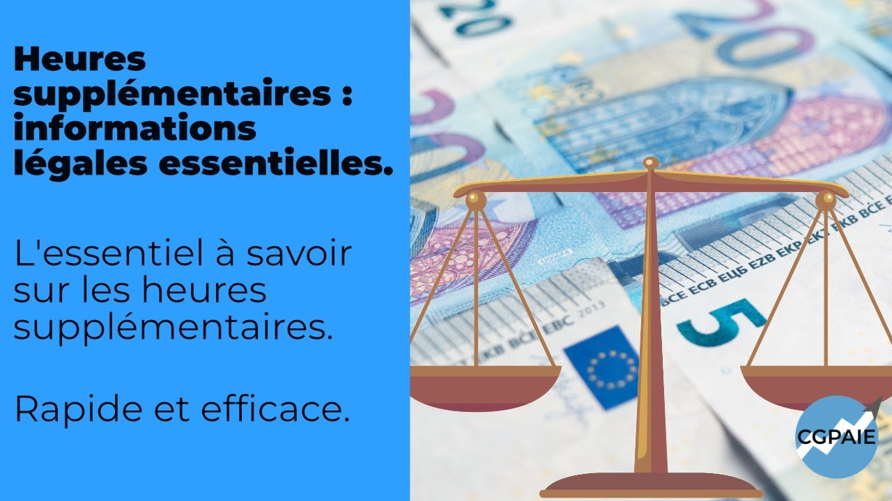Calcul des heures supplémentaires et informations légales essentielles