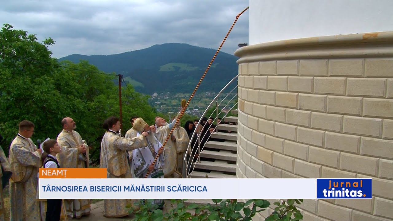 Târnosirea bisericii Mănăstirii Scăricica din județul Neamț