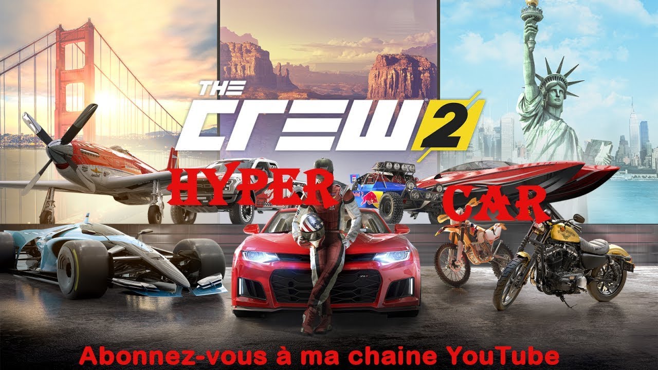 Hyper Car(The Crew 2) - Pr&eacute;sent&eacute; par TueurDeBikette