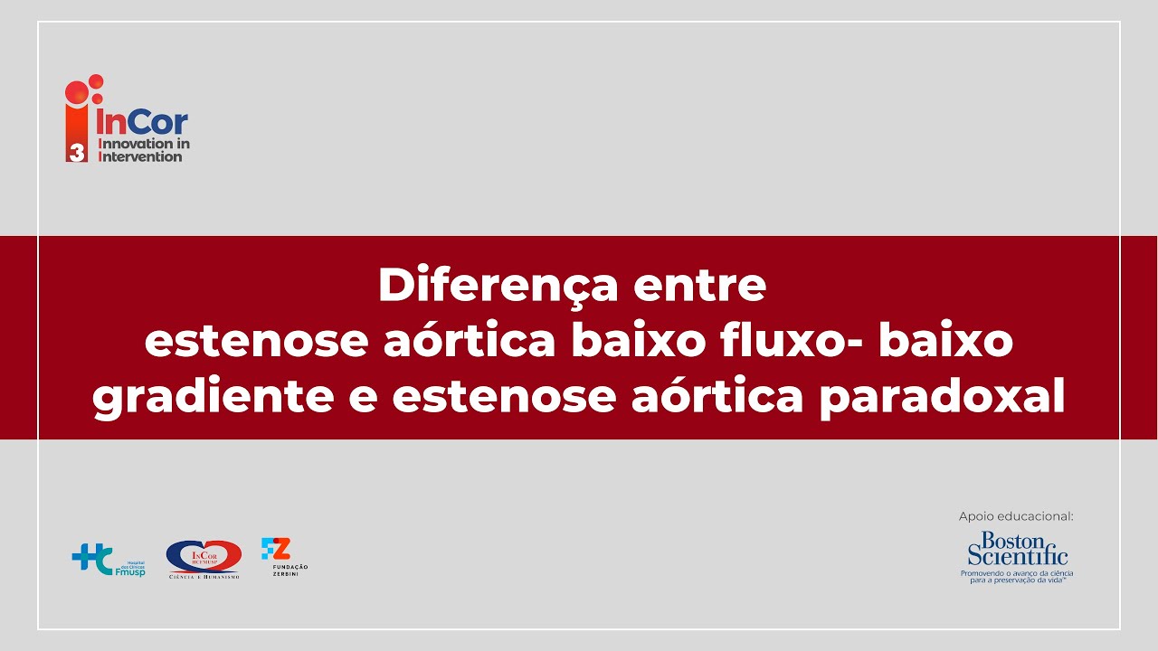 Diferença entre estenose aórtica baixo fluxo-baixo gradiente e estenose aórtica paradoxal