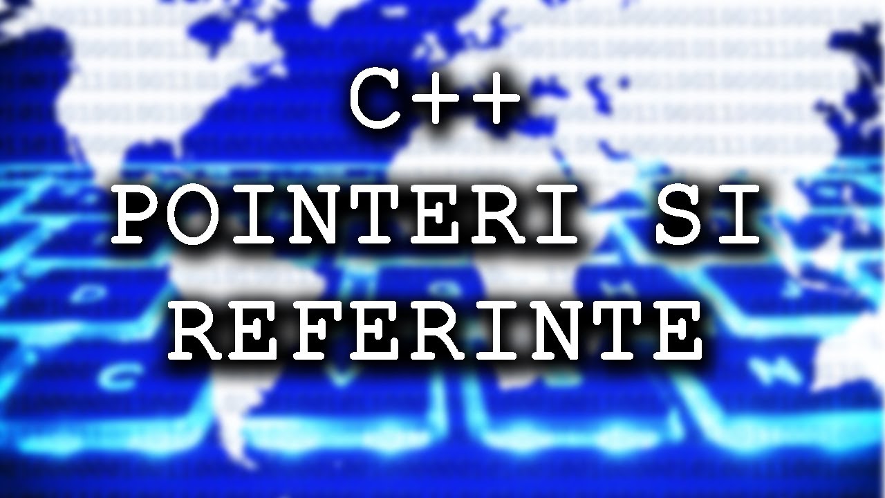 POINTERI SI REFERINTE IN C++ - ECD. INF. ADRIAN IGNAT
