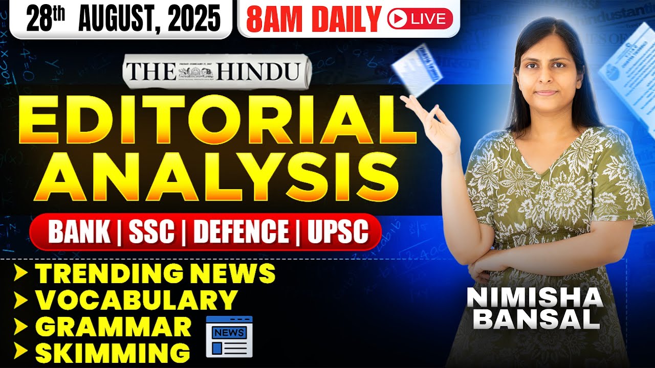 Editorial Analysis | 28th August, 2025 | Vocab, Grammar, Reading, Skimming | Nimisha Bansal