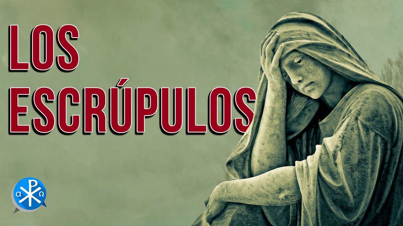 Los Escrúpulos | Perseverancia - P. Gustavo Lombardo