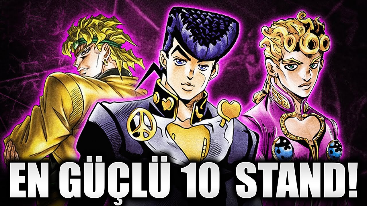 Jojo En Güçlü 10 Stand | Jojo Güç Sıralaması | Jojo Türkçe