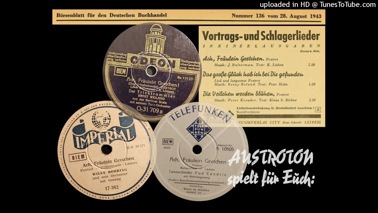 Ach, Fräulein Gretchen - Foxtrot v. Jack Bulterman (Vergleich 1942)