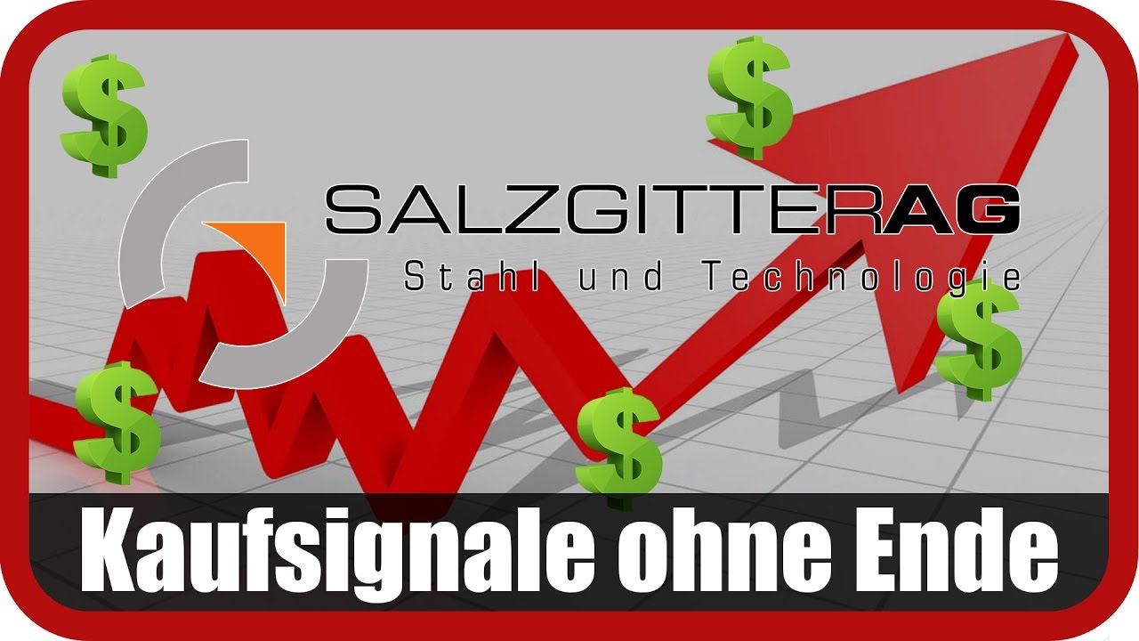 Kaufsignale ohne Ende - Salzgitter l Trading-Tipp