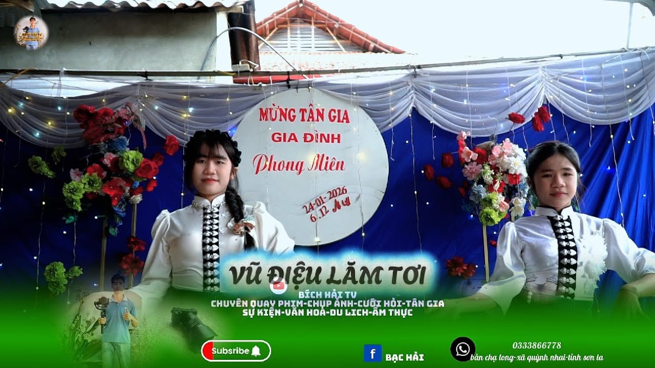 VŨ ĐIỆU LĂM TƠI. .Lễ MỪNG TÂN GIA. GIA PHONG MIÊN. BẢN HUỔI MẶN-XÃ MƯỜNG GIÔN-TP SƠN LA