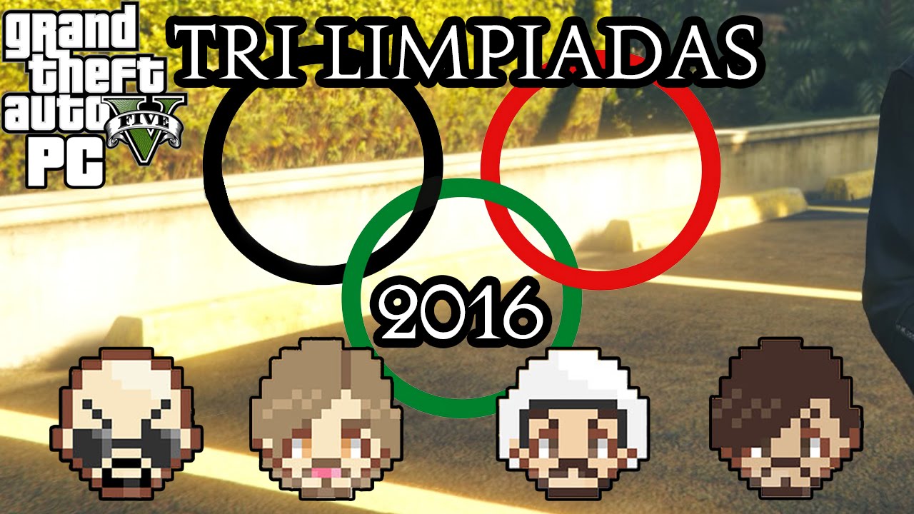 LAS TRI-LIMPIADAS! GTA V en Español - GOTH