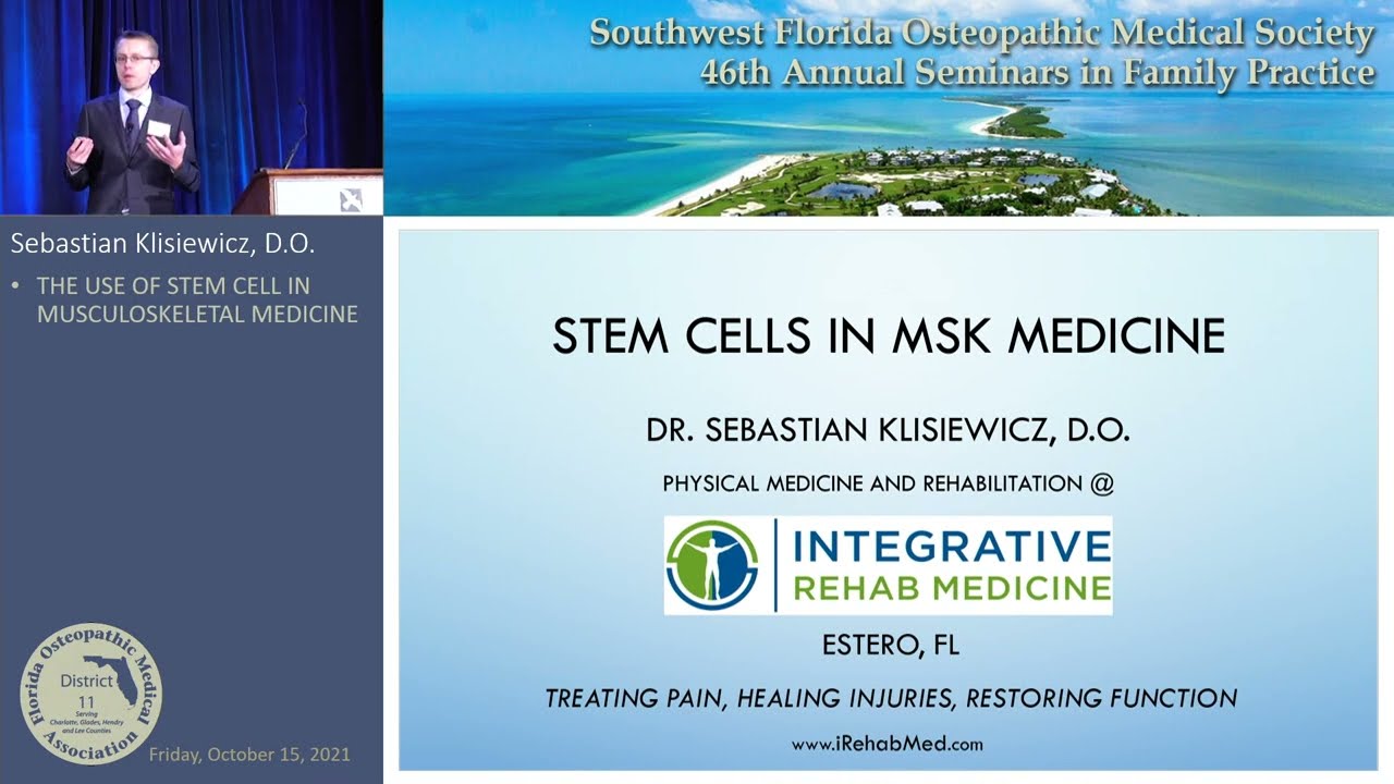 Stem Cells in Musculoskeletal Medicine - Lecture by Dr. Sebastian Klisiewicz, D.O.