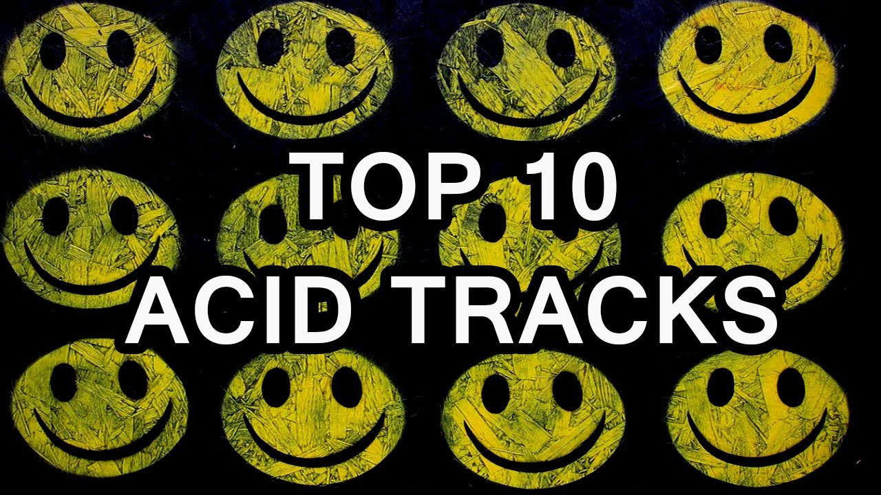 TOP 10 Acid/TB-303 Tracks