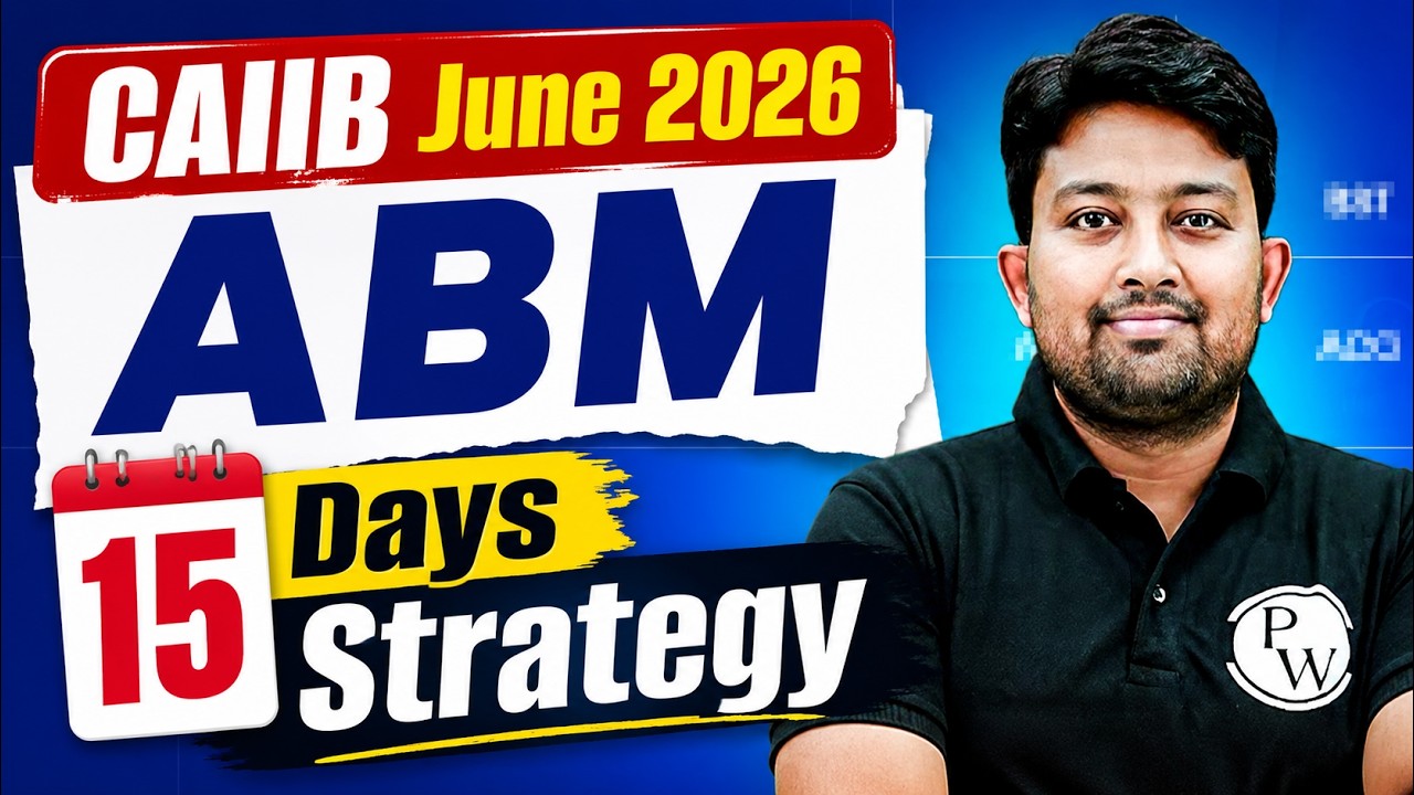CAIIB ABM Strategy | 15 Days Plan to Clear CAIIB ABM June 2026 | ABM Strategy | by Arvind Sir