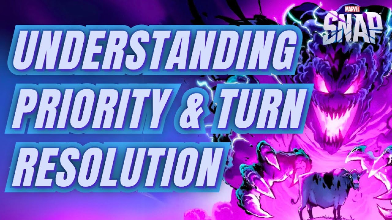 Understanding Priority & Turn Resolution | SNAP 101 | Marvel SNAP