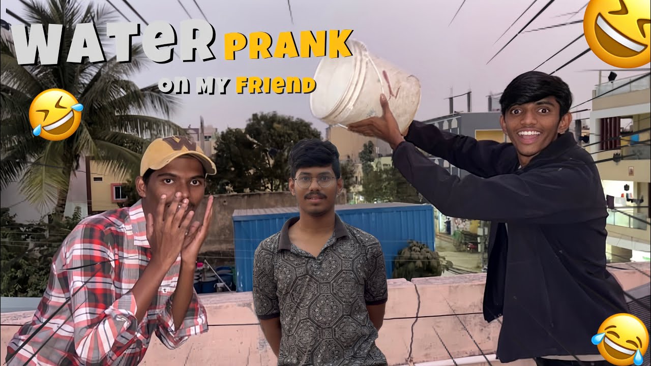 || Water prank 🤣|| On my friend 😂@VinaysVlogventure 💖