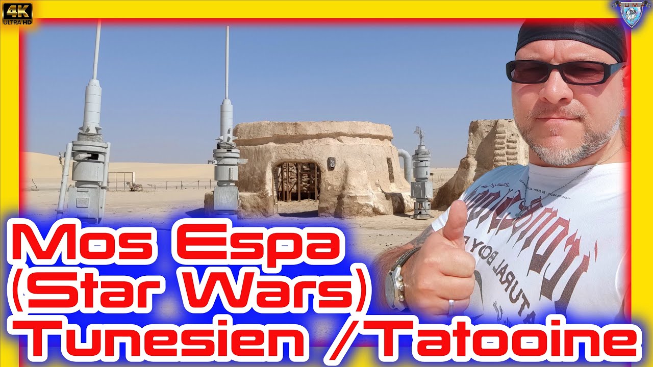 ☀️Fuma`s Reise nach 𝗠𝗼𝘀 𝗘𝘀𝗽𝗮 𝗧𝗮𝘁𝗼𝗼𝗶𝗻𝗲 ❗(Star Wars) Tunesien[4K-Deutsch]