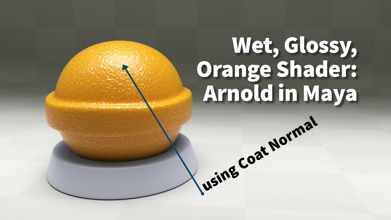 Wet Orange Shader in Maya using Arnold Standard Surface